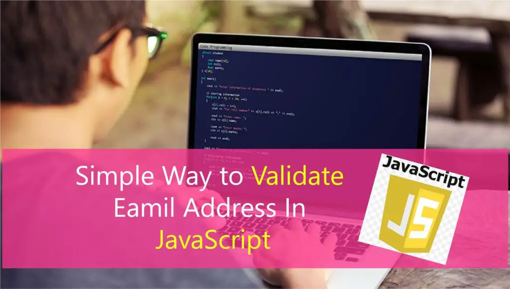 How To Validate An Email Address In Javascript 3 Simple Guide Tutorials Camp 