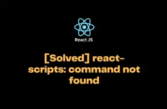 react-scripts: command not found