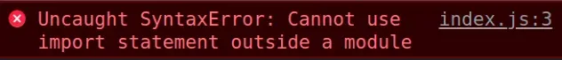 cannot use import statement outside a module
